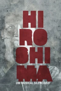 Hiroshima: Um Musical Silencioso