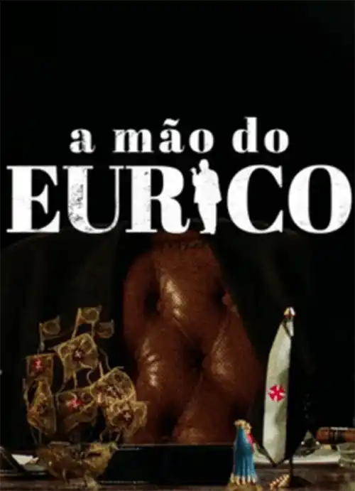 Séries 11 A Mão do Eurico