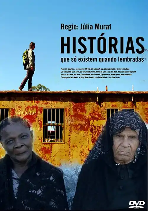 Histórias que só Existem Quando Lembradas