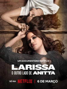 Larissa: O Outro Lado de Anitta