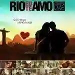 20140822 cartaz rio eu te amo papo de cinema e1408666889651