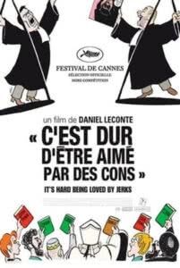 C’est dur d’être aimé par des cons