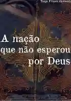 A Nação que Não Esperou por Deus 20 20150709 0115651.webp r 640 600 b 1 d6d6d6 f.webp q x
