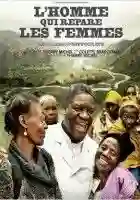 Dr. Mukwege: O Homem que Conserta Mulheres