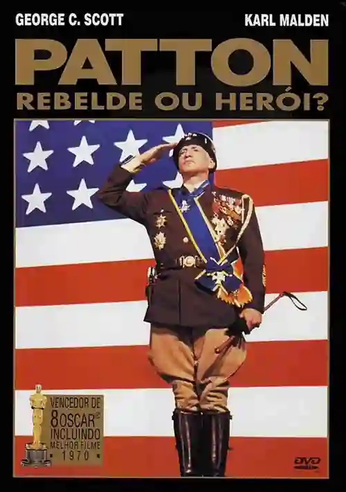 Patton: Rebelde ou Herói?