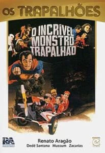 O Incrível Monstro Trapalhão
