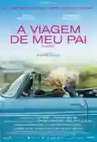 a-viagem-de-meu-pai-papo-de-cinema-papo-de-cinema