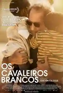 20160628 os cavaleiros brancos poster papao de cienma 1