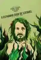 20210510 o estranho caso de ezequiel papo de cinema cartaz