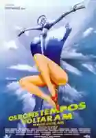 bons-tempos-voltaram-vamos-gozar-outra-vez-papo-de-cinema