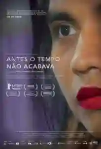 Antes o Tempo Não Acabava