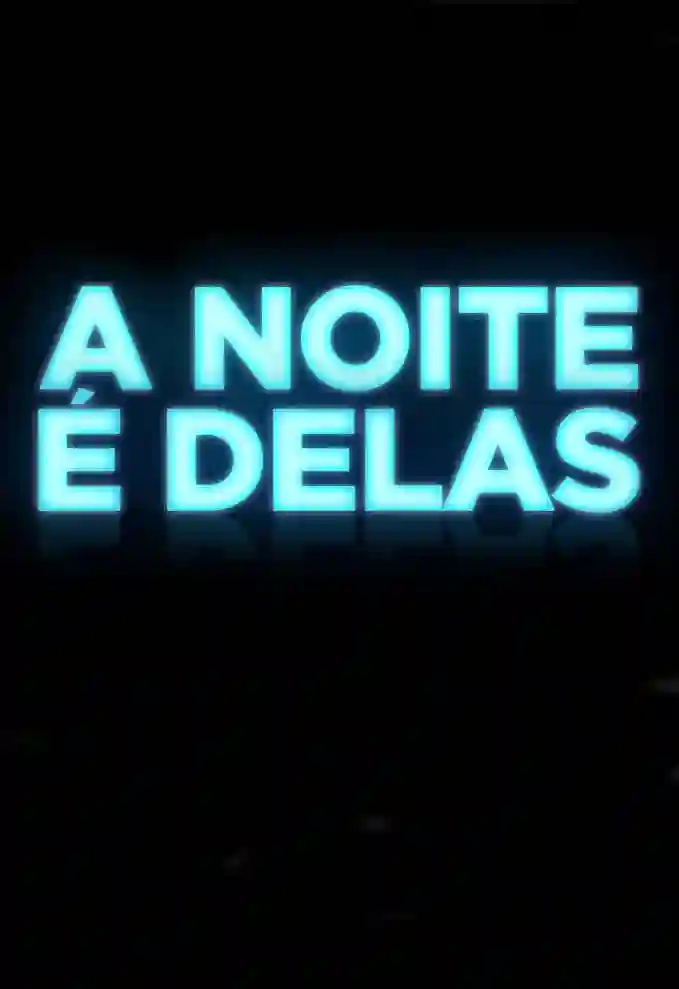 20170309 a noite e delas papo de cinema cartaz