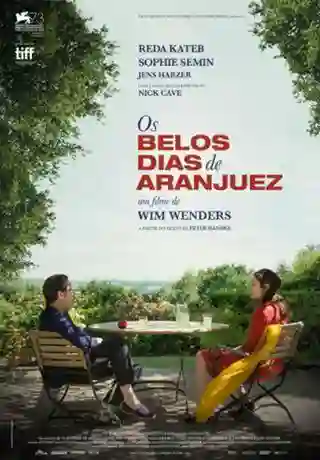 Os Belos Dias de Aranjuez 12 20170320 os belos dias de aranjuez papo de cinema cartaz