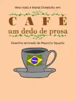 Café, um Dedo de Prosa 12 20170328 cafe