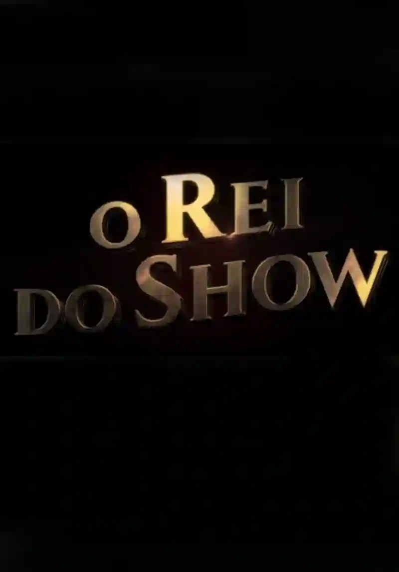 20170811 o rei do show papo de cinema cartaz