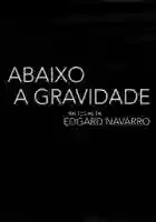20170912 abaixo a gravidade papo de cinema cartaz