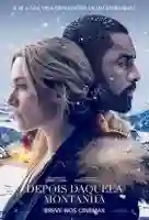 20171006 depois daquela montanha papo de cinema cartaz