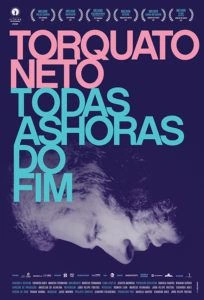 Torquato Neto: Todas as Horas do Fim