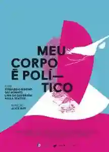 Meu Corpo é Político