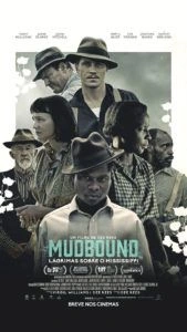 Mudbound: Lágrimas Sobre o Mississippi