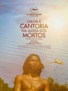 20181017 chuva e cantoria na aldeia dos mortos papo de cinema cartaz