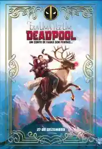 20181206 era uma vez um deadpool papo de cinema cartaz