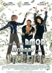 Loucas por Amor, Viciadas em Dinheiro