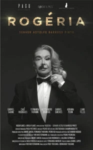 Rogéria: Senhor Astolfo Barroso Pinto