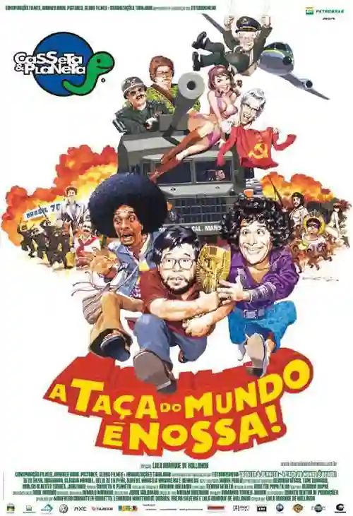 Casseta e Planeta: A Taça do Mundo é Nossa