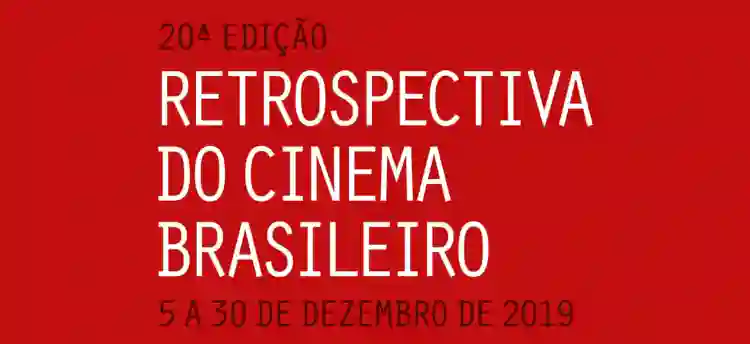 20191129 retrospectiva do cinema brasileiro