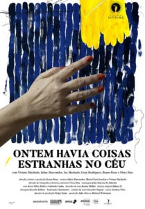 Ontem Havia Coisas Estranhas no Céu