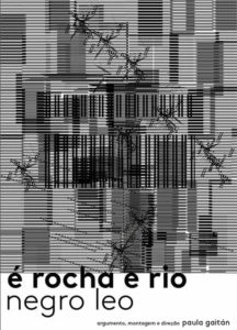 É Rocha e Rio, Negro Léo