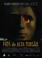 20200218 fio de alta tensao papo de cinema cartaz