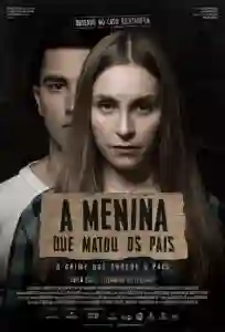 20200324 a menina que matou os pais papo de cinema cartaz