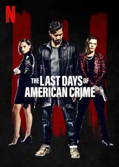 20200521 the last days of american crime papo de cinema cartaz