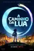 20200630 a caminho da lua papo de cinema cartaz