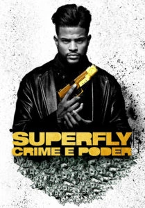 Superfly: Crime e Poder
