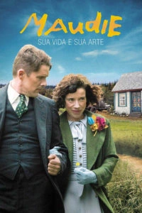Maudie: Sua Vida e Sua Arte