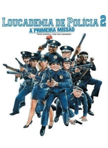 Loucademia de Polícia 2: A Primeira Missão