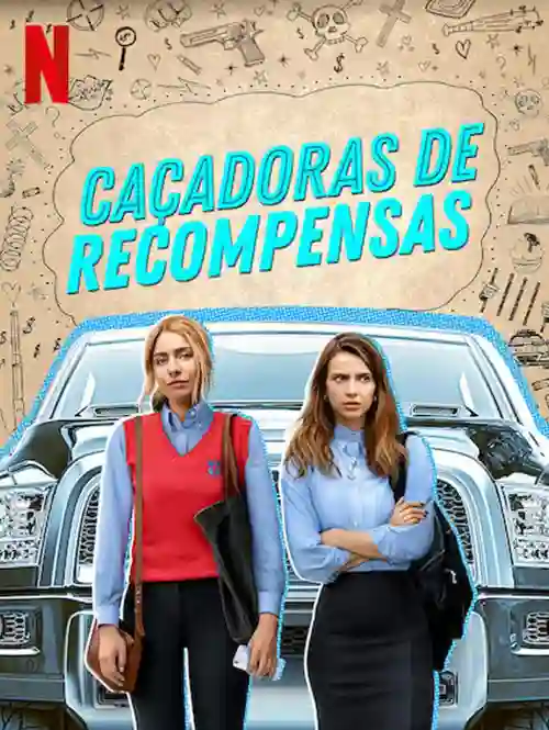Séries 3 20200827 cacadoras de recompensas papo de cinema cartaz teaser
