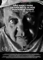 20200925 nao nasci para deixar meus olhos perderem tempo papo de cinema cartaz