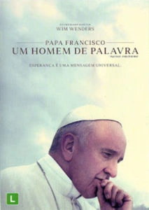 Papa Francisco: Um Homem de Palavra