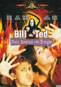 Bill & Ted: Dois Loucos no Tempo