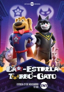 Cão-Estrela e Turbo-Gato