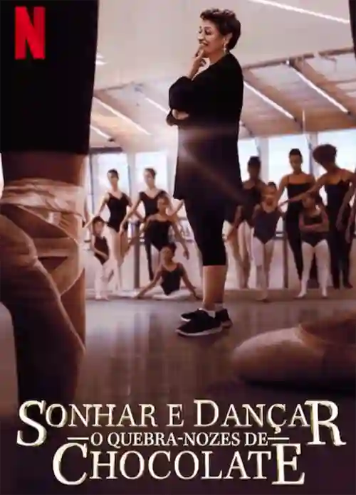 Filmes 7 Sonhar e Dançar: O Quebra-Nozes de Chocolate