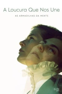 A Loucura Que Nos Une