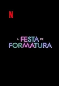 A Festa de Formatura