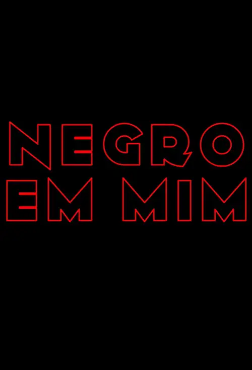 Streaming 8 Negro em Mim