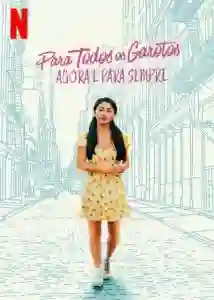 20210216 para todos os garotos agora e para sempre poster papo de cinema e1613515753795