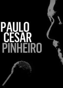 Paulo César Pinheiro: Letra e Alma